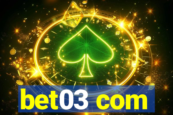 bet03 com